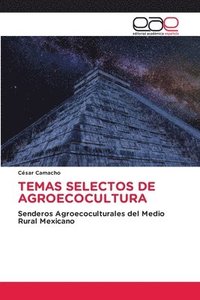 bokomslag Temas Selectos de Agroecocultura