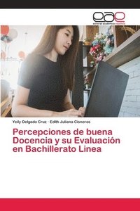 bokomslag Percepciones de buena Docencia y su Evaluacin en Bachillerato Linea