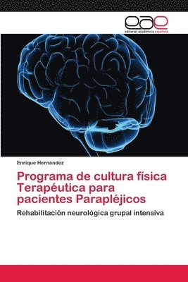 Programa de cultura fsica Teraputica para pacientes Parapljicos 1