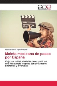 bokomslag Maleta mexicana de paseo por Espaa