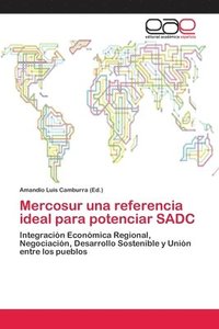 bokomslag Mercosur una referencia ideal para potenciar SADC