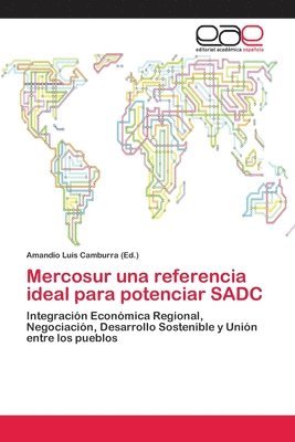 Mercosur una referencia ideal para potenciar SADC 1