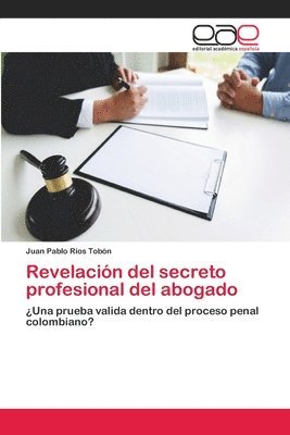 bokomslag Revelacin del secreto profesional del abogado