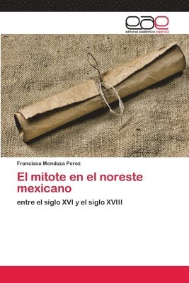 El mitote en el noreste mexicano 1