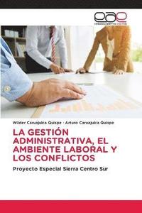 bokomslag La Gestin Administrativa, El Ambiente Laboral Y Los Conflictos