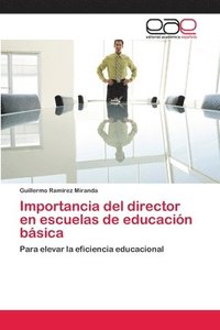 bokomslag Importancia del director en escuelas de educacin bsica