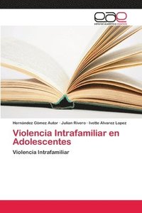 bokomslag Violencia Intrafamiliar en Adolescentes