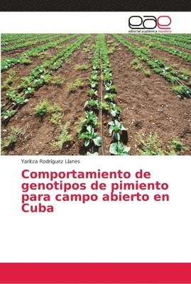 Comportamiento de genotipos de pimiento para campo abierto en Cuba 1