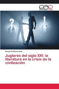 bokomslag Juglares del siglo XXI