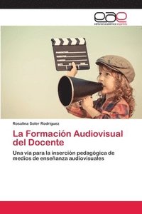 bokomslag La Formacion Audiovisual del Docente