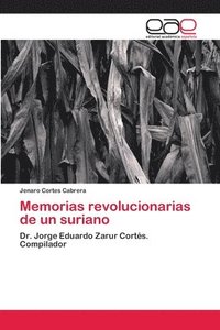 bokomslag Memorias revolucionarias de un suriano