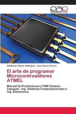 bokomslag El arte de programar Microcontroaldores ATMEL