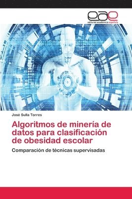 Algoritmos de minera de datos para clasificacin de obesidad escolar 1