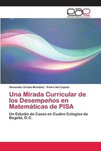 bokomslag Una Mirada Curricular de los Desempenos en Matematicas de PISA