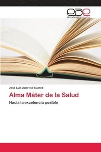 bokomslag Alma Mater de la Salud