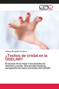 bokomslag Techos de cristal en la UDELAR?