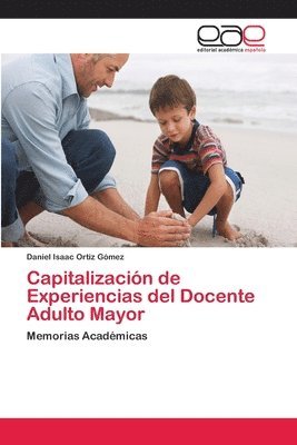 bokomslag Capitalizacin de Experiencias del Docente Adulto Mayor