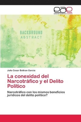 La conexidad del Narcotrfico y el Delito Poltico 1