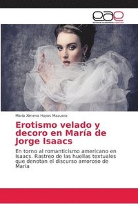bokomslag Erotismo velado y decoro en Mara de Jorge Isaacs