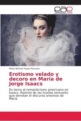 Erotismo velado y decoro en Mara de Jorge Isaacs 1