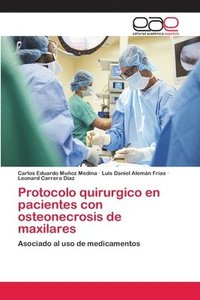 bokomslag Protocolo quirurgico en pacientes con osteonecrosis de maxilares