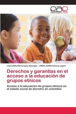 Derechos y garantas en el acceso a la educacin de grupos etnicos 1