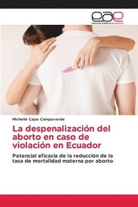 bokomslag La despenalizacin del aborto en caso de violacin en Ecuador