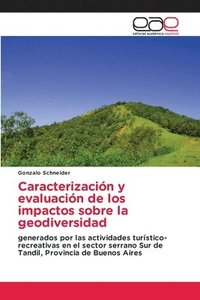 bokomslag Caracterizacion y evaluacion de los impactos sobre la geodiversidad