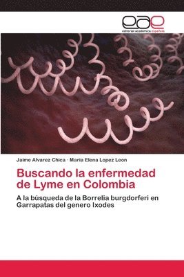 Buscando la enfermedad de Lyme en Colombia 1