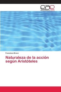 bokomslag Naturaleza de la accin segn Aristteles