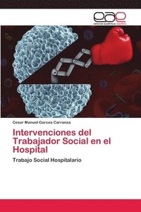bokomslag Intervenciones del Trabajador Social en el Hospital
