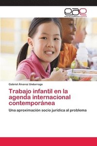 bokomslag Trabajo infantil en la agenda internacional contempornea