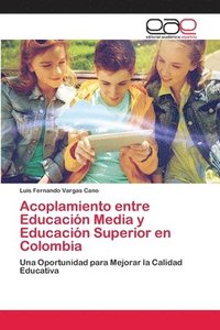 bokomslag Acoplamiento entre Educacin Media y Educacin Superior en Colombia