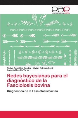 Redes bayesianas para el diagnstico de la Fasciolosis bovina 1