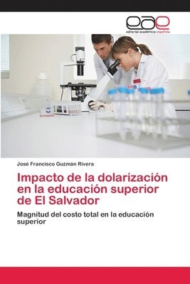 bokomslag Impacto de la dolarizacin en la educacin superior de El Salvador