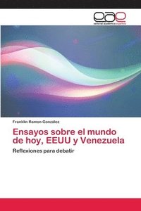 bokomslag Ensayos sobre el mundo de hoy, EEUU y Venezuela
