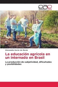 bokomslag La educacion agricola en un internado en Brasil