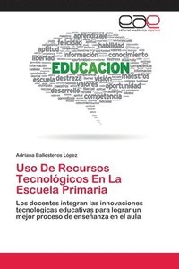 bokomslag Uso De Recursos Tecnolgicos En La Escuela Primaria