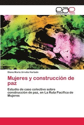 bokomslag Mujeres y construccin de paz