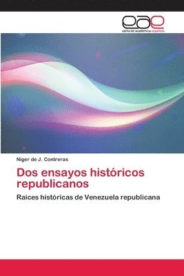 bokomslag Dos ensayos histricos republicanos