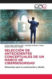 bokomslag Seleccion de Antecedentes Conceptuales de Un Marco de Ciberseguridad