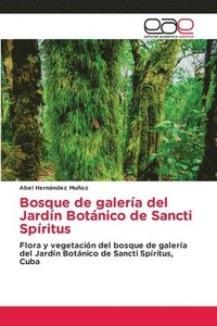 bokomslag Bosque de galera del Jardn Botnico de Sancti Spritus