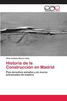 bokomslag Historia de la Construccin en Madrid