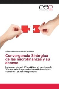 bokomslag Convergencia Sinrgica de las microfinanzas y su acceso