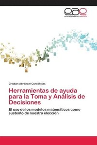 bokomslag Herramientas de ayuda para la Toma y Anlisis de Decisiones