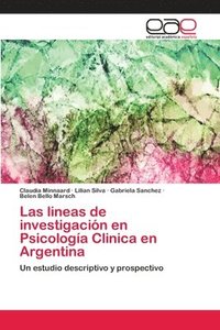 bokomslag Las lineas de investigacin en Psicologa Clinica en Argentina
