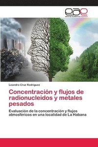 bokomslag Concentracin y flujos de radionucleidos y metales pesados