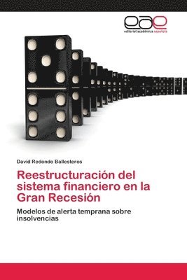 Reestructuracin del sistema financiero en la Gran Recesin 1