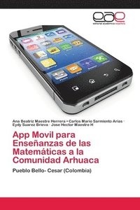 bokomslag App Movil para Enseanzas de las Matemticas a la Comunidad Arhuaca