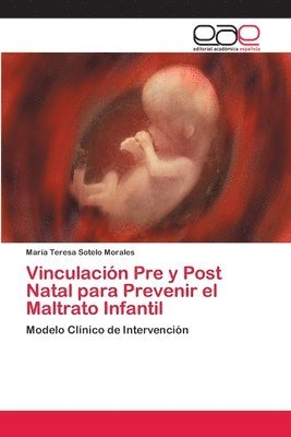 bokomslag Vinculacin Pre y Post Natal para Prevenir el Maltrato Infantil